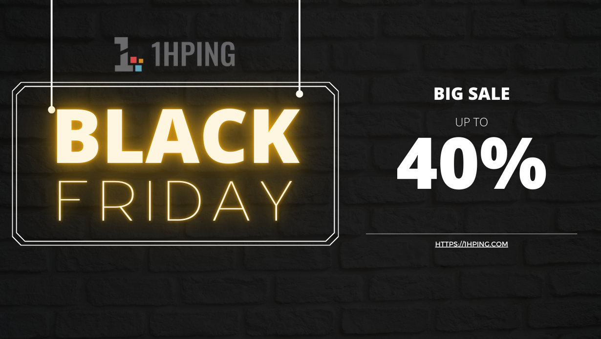 1hPing Black Friday – Giảm sốc đến 40%!